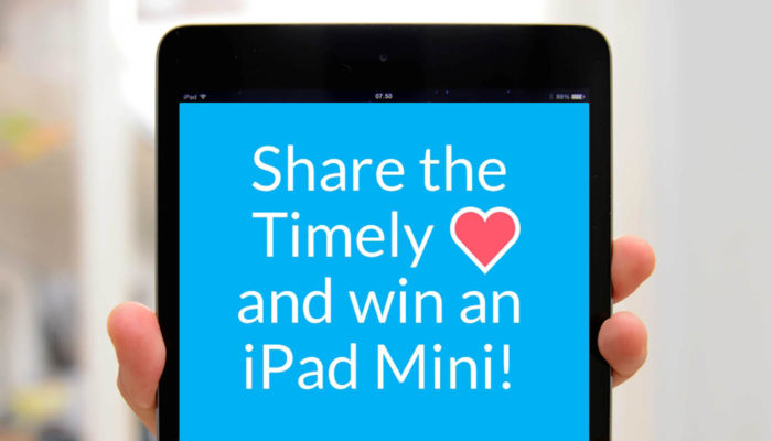 Share the Timely love and win!