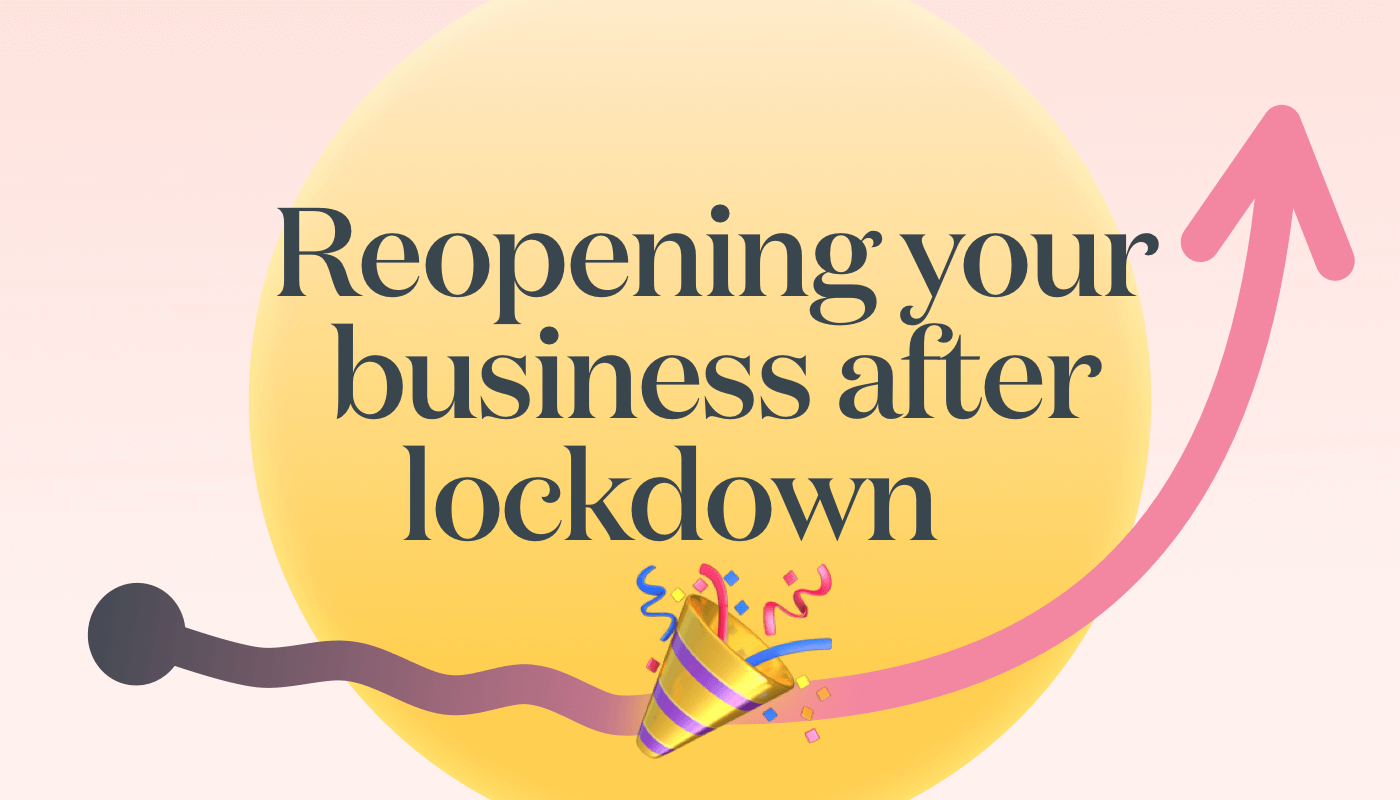 Reopening your business after lockdown in 2021