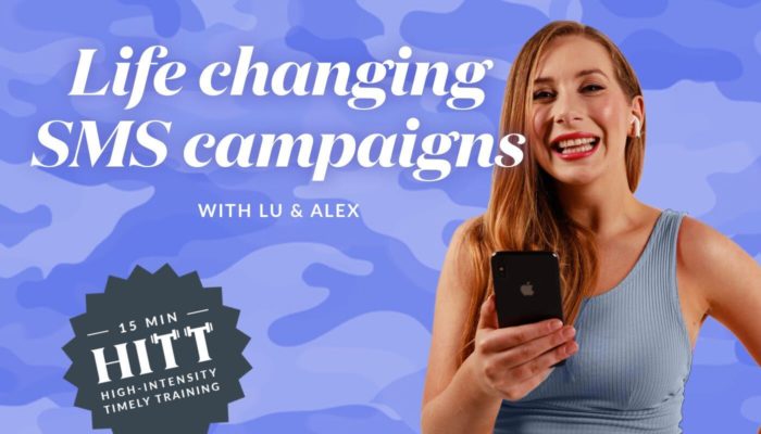 High Intensity Timely Training: Life changing SMS campaigns