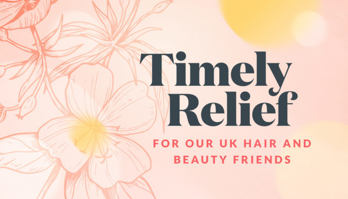Timely Relief for our UK Hair and Beauty friends