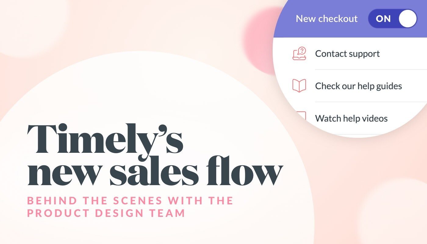 Behind the scenes of Timely’s new sales flow