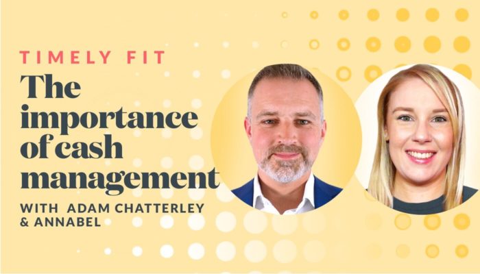 Timely Fit: The importance of cash management