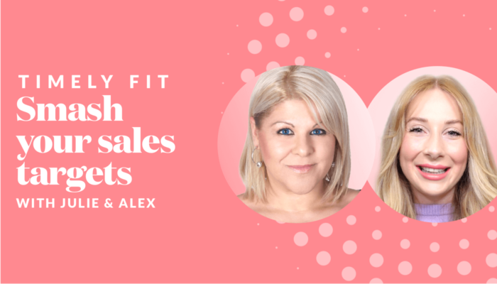 Timely Fit: Upgrade your mindset to smash your sales targets