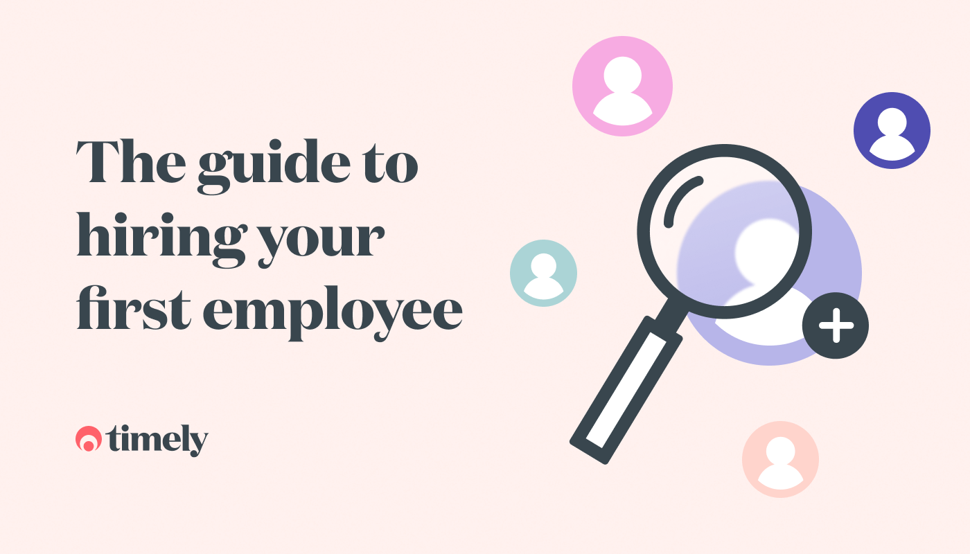 The guide to hiring your first employee