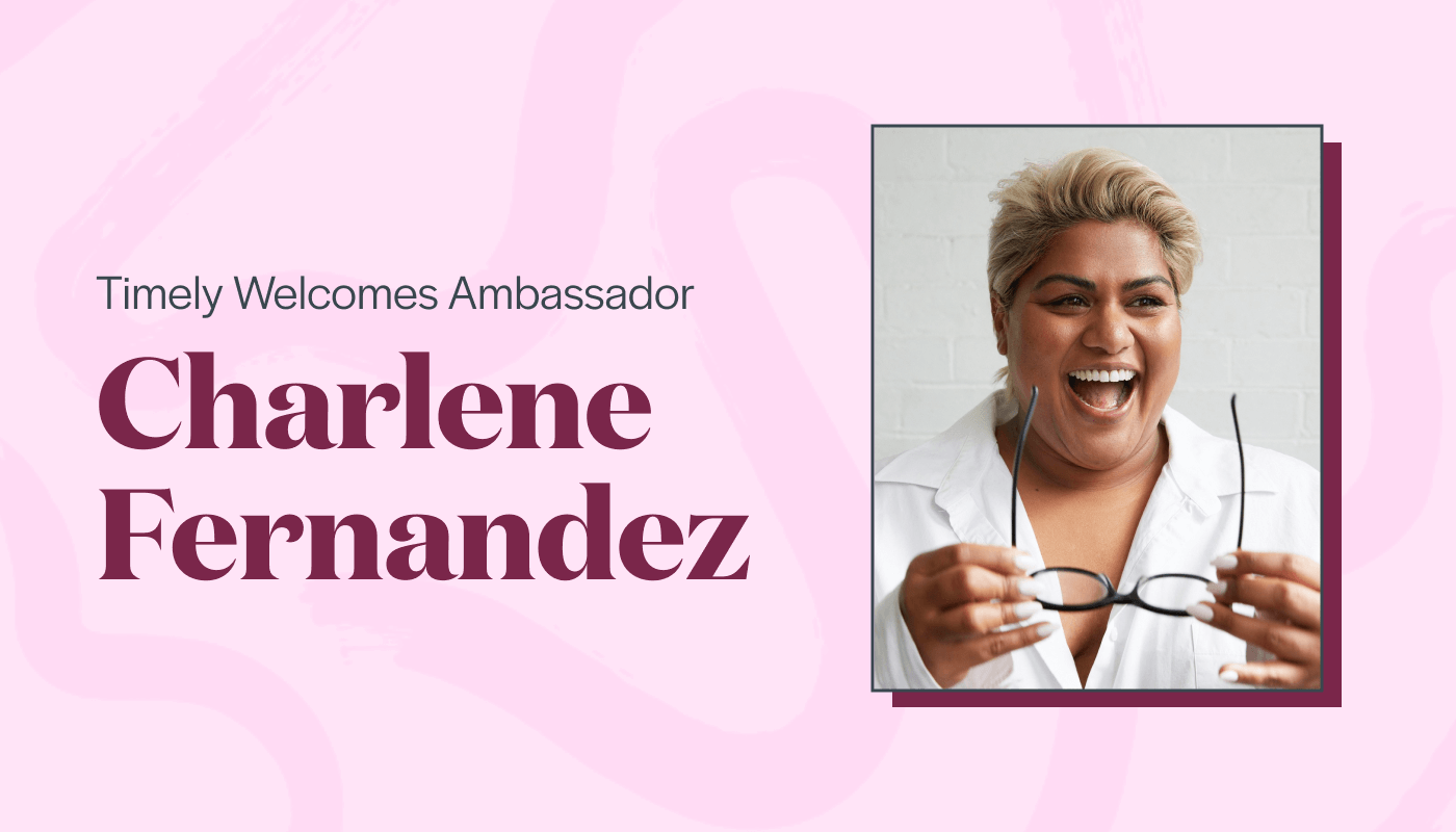 Timely Welcomes Ambassador Charlene Fernandez